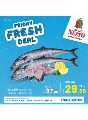 Friday Fresh Deals - Al Khobar, Jubail, Mina, Dabab & Al Hassa