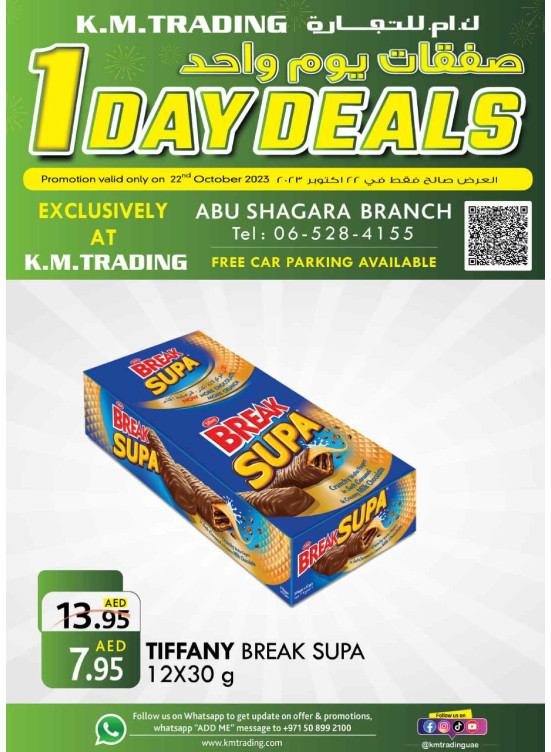 One Day Deals Abu Shagara from K.M. TRADING until 22nd October K.M
