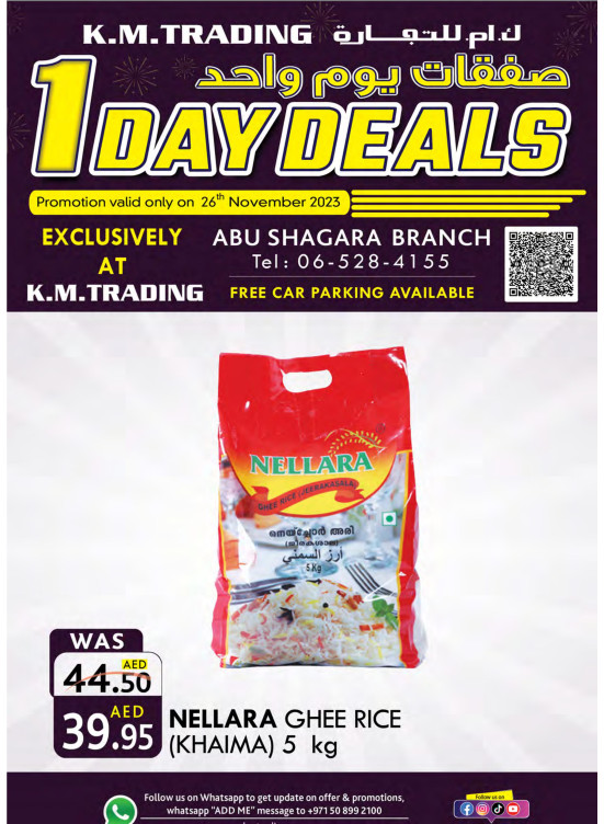 One Day Deals Abu Shagara from K.M. TRADING until 26th November K.M