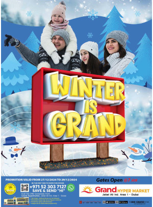 Winter Is Grand - Grand Hypermarket Jebel Ali