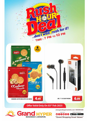 Rush Hour Deal - Grand Hyper Muhaisnah