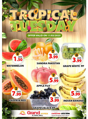 Fruitilicious Tuesday - Grand Hyper Al Khail Mall