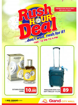 Rush Hour Deal - Grand City Mall