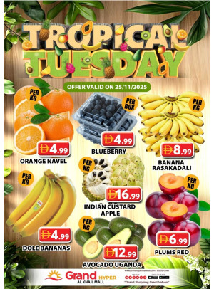 Fruitilicious Tuesday - Grand Hyper Al Khail Mall