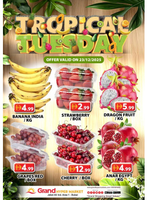 Fruitilicious Tuesday - Grand Hypermarket Jebel Ali