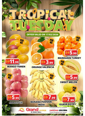 Fruitilicious Tuesday - Grand Hyper Al Khail Mall