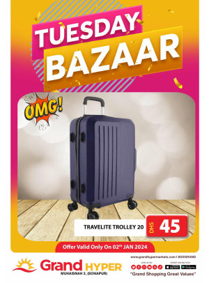 Tuesday Bazar - Grand Hyper Muhaisnah