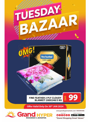 Tuesday Bazar - Grand Hyper Muhaisnah