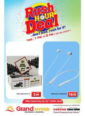 Rush Hour Deal - Grand Hyper Muhaisnah