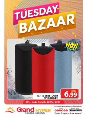 Tuesday Bazar - Grand Hyper Muhaisnah