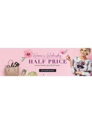 Women’s Wednesday - Half Price