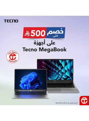 Save Up to 500 Sar on Tecno MegaBook Devices