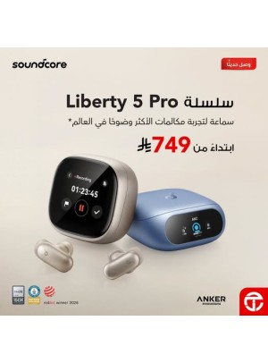 وصل حديثًا - سلسلة Anker Soundcore Liberty 5 Pro