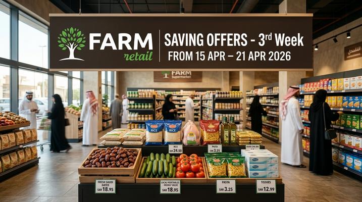 Farm Superstores Saving Offers in KSA – Up to 53% Off (15–21 Apr 2026)