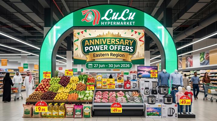 LuLu Anniversary Power Offers: Eastern Region Deals in Khobar, Riyadh, Dammam & More (Jun 27-30, 2026)