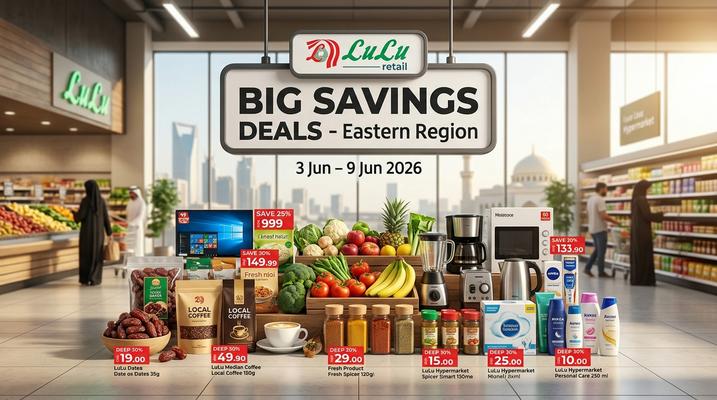 LuLu Big Savings Deals Eastern Region Saudi Arabia: 3–9 June 2026